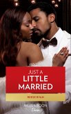 Just A Little Married (Moonlight Ridge, Book 3) (Mills & Boon Desire) (eBook, ePUB)