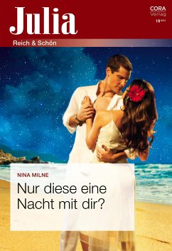 Nur diese eine Nacht mit dir? (eBook, ePUB) - Milne, Nina