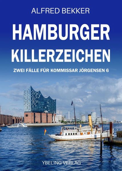 Hamburger Killerzeichen: Zwei Fälle für Kommissar Jörgensen 6 (eBook, ePUB)
