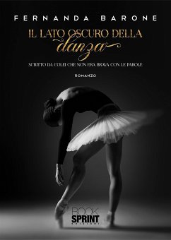 Il lato oscuro della danza (eBook, ePUB) - Barone, Fernanda