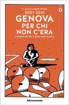 2001-2021 Genova per chi non c'era (eBook, ePUB) - Miotto, Angelo