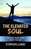 The Elevated Soul (eBook, ePUB) The Elevated Soul (eBook, ePUB)