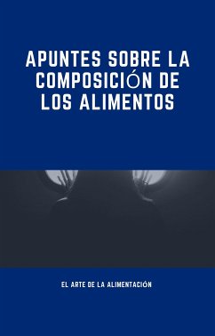 Apuntes sobre la composición de los alimentos (eBook, ePUB) - Abel Castro, Trainera