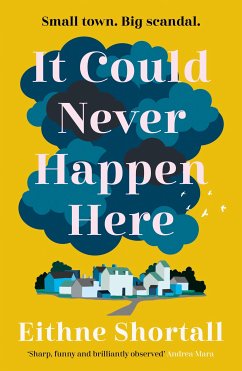 It Could Never Happen Here (eBook, ePUB) - Shortall, Eithne