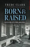 Born and Raised (eBook, ePUB)