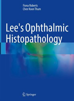 Lee's Ophthalmic Histopathology (eBook, PDF) - Roberts, Fiona; Thum, Chee Koon