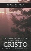 La obediencia de un servidor de Cristo 1 (eBook, ePUB)