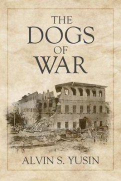 The Dogs of War (eBook, ePUB) - Yusin, Alvin