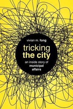 Tricking the City (eBook, ePUB) - Fong, Vivian M.