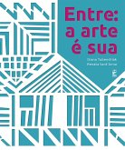 Entre: a arte é sua (eBook, ePUB)