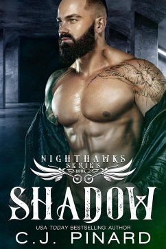 Shadow (Nighthawks MC, #2) (eBook, ePUB) - Pinard, C. J.