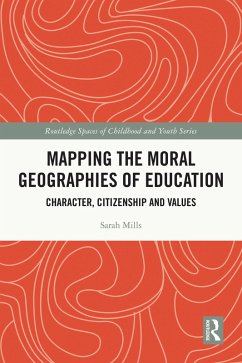 Mapping the Moral Geographies of Education (eBook, ePUB) - Mills, Sarah