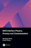 MOS Interface Physics, Process and Characterization (eBook, PDF)
