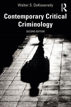 Contemporary Critical Criminology (eBook, ePUB) - Dekeseredy, Walter S.