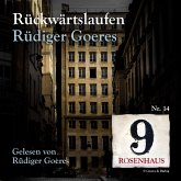 Rückwärtslaufen - Rosenhaus 9 - Nr. 14 (MP3-Download) Rückwärtslaufen - Rosenhaus 9 - Nr. 14 (MP3-Download)