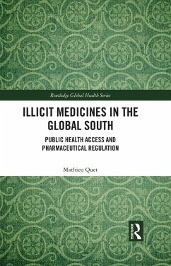 Illicit Medicines in the Global South (eBook, ePUB) - Quet, Mathieu