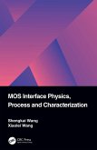 MOS Interface Physics, Process and Characterization (eBook, ePUB)