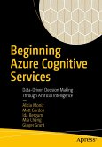 Beginning Azure Cognitive Services (eBook, PDF)