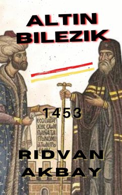 Altin Bilezik (eBook, ePUB) - Akbay, Ridvan