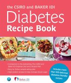 The CSIRO and Baker IDI Diabetes Recipe Book (eBook, ePUB) The CSIRO and Baker IDI Diabetes Recipe Book (eBook, ePUB)
