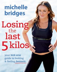 Losing The Last 5 Kilos (eBook, ePUB) - Bridges, Michelle; Bridges, Michelle