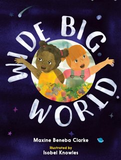 Wide Big World (eBook, ePUB) - Beneba Clarke, Maxine