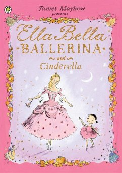 Ella Bella Ballerina and Cinderella (eBook, ePUB) - Mayhew, James