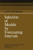 Selection of Models by Forecasting Intervals (eBook, PDF)