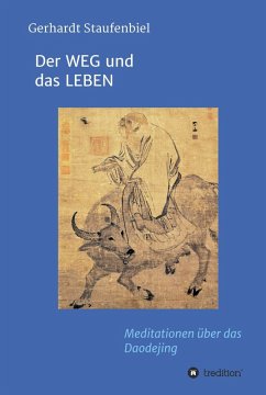 Der WEG und das LEBEN (eBook, ePUB) - Staufenbiel, Gerhardt