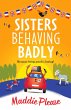 Sisters Behaving Badly (eBook, ePUB) - Bild 1