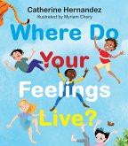 Where Do Your Feelings Live? (eBook, ePUB)