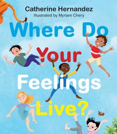 Where Do Your Feelings Live? (eBook, ePUB) - Hernandez, Catherine