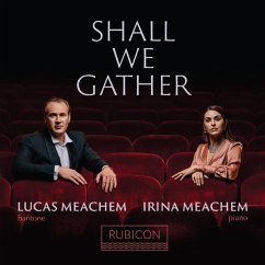 Shall We Gather (Lied) - Maechem,Lucas/Maechem,Irina