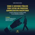 Como o servidor público pode evitar um processo administrativo disciplinar (MP3-Download)