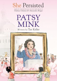 She Persisted: Patsy Mink (eBook, ePUB) - Keller, Tae; Clinton, Chelsea