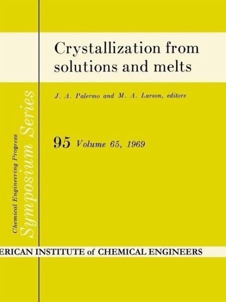 Crystallization from solutions and melts (eBook, PDF)