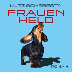 Frauenheld (MP3-Download) - Schebesta, Lutz