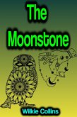 The Moonstone (eBook, ePUB) The Moonstone (eBook, ePUB)