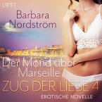 Zug der Liebe 4: Der Mond über Marseille (MP3-Download)