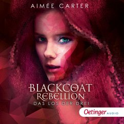 Blackcoat Rebellion 1. Das Los der Drei (MP3-Download) - Carter, Aimée