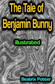 The Tale of Benjamin Bunny illustrated (eBook, ePUB)