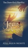 Jean Angel: The Dawn of A New Era (eBook, ePUB)