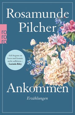 Ankommen (eBook, ePUB) - Pilcher, Rosamunde