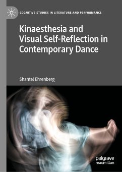 Kinaesthesia and Visual Self-Reflection in Contemporary Dance (eBook, PDF) - Ehrenberg, Shantel