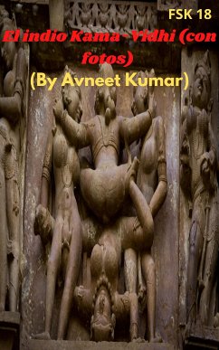 El indio Kama-Vidhi (con fotos) (eBook, ePUB) - kumar, avneet