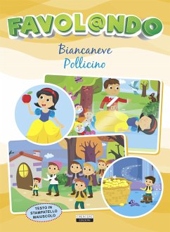 Biancaneve - Pollicino (fixed-layout eBook, ePUB) - Crescere, Edizioni