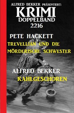 Krimi Doppelband 2216 (eBook, ePUB) - Bekker, Alfred; Hackett, Pete