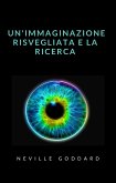 Un'immaginazione risvegliata e la ricerca (tradotto) (eBook, ePUB)