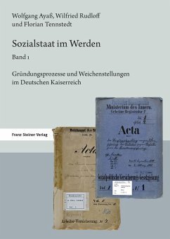 Sozialstaat im Werden. Band 1 (eBook, PDF) - Ayass, Wolfgang; Rudloff, Wilfried; Tennstedt, Florian