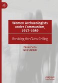 Women Archaeologists under Communism, 1917-1989